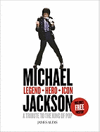Michael Jackson - Legend, Hero, Icon: A Tribute to the King of Pop
