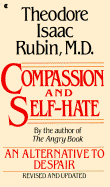 Compassion and Self Hate: An Alternative to Despair
