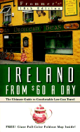 Frommer's Ireland from $60 a Day: The Ultimate Guide to Low-Cost Comfortable Travel