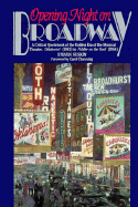 Opening Night on Broadway: A Critical Quotebook of the Golden Era of the Musical Theatre, Oklahoma! (1943) to Fiddler on the Ro