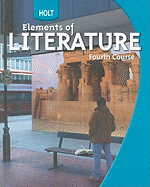 holt elements of literature student edition grade 10 fourth course 2009