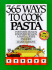 365 Ways to Cook Pasta