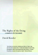 The Rights of the Dying: A Companion for Life's Final Moments