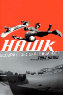 Hawk: Occupation Skateboarder