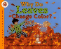 Why Do Leaves Change Color?
