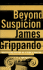 Beyond Suspicion: Beyond Suspicion