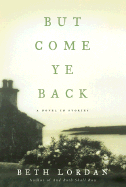 But Come Ye Back: A Novel in Stories