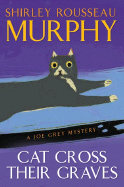 Cat Cross Their Graves