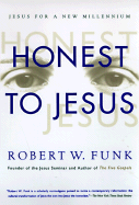 Honest to Jesus