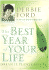 The Best Year of Your Life: Dream It, Plan It, Live It