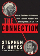 The connection: how al Qaeda's collaboration with Saddam Hussein has endangered America