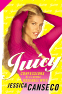 Juicy: Confession of a Former Baseball Wife