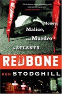 red bone money malice and murder in atlanta