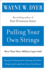 Pulling Your Own Strings: Dynamic Techniques for Dealing with Other People and Living Your Life as You Choose