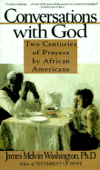Conversations with God: Two Centuries of Prayers by African Americans