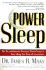 Power Sleep: The Revolutionary Program That Prepares Your Mind for Peak Performance