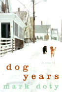 Dog Years: A Memoir