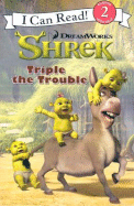 shrek triple the trouble