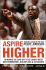 Aspire Higher: Winning on and Off the Court with Determination, Discipline, and Decisions