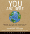 You Are Here