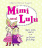 Mimi and Lulu: Three Sweet Stories, One Forever Friendship