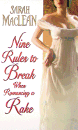 New Nine Rules To Break When Romancing A Rake