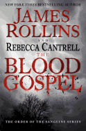 The Blood Gospel: The Order of the Sanguines Series