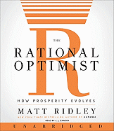 The Rational Optimist: How Prosperity Evolves