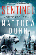 Sentinel: A Spycatcher Novel