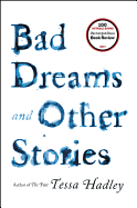 New Bad Dreams And Other Stories