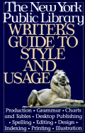 New York Public Library Writer's Guide to Style and Usage