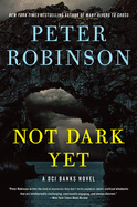 ISBN 9780062994967 product image for not dark yet a dci banks novel | upcitemdb.com