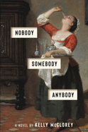 nobody somebody anybody a novel