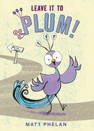ISBN 9780063079182 product image for leave it to plum a heartwarming zoo adventure of friendship humor and kindn | upcitemdb.com