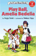 Play Ball Amelia Bedelia