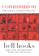 Communion: The Female Search for Love
