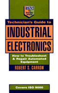 technicians guide to industrial electronics how to troubleshoot and repair