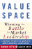 Valuespace: Winning the Battle for Market Leadership
