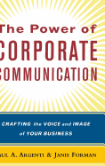 The Power of Corporate Communication: Crafting the Voice and Image of Your Business