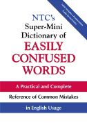 NTC's Super-Mini Dictionary of Easily Confused Words