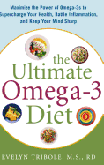 ultimate omega 3 diet maximize the power of omega 3s to supercharge your he