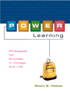 P.O.W.E.R. Learning: Strategies for Success in College and Life