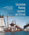 Construction Planning, Equipment, and Methods