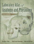 Laboratory Atlas of Anatomy and Physiology
