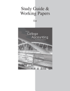 Study Guide/ Working Papers for College Accounting M. David Haddock