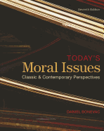 Today's Moral Issues: Classic and Contemporary Perspectives