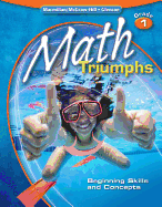 Math Triumphs, Grade 1: Beginning Skills and Concepts