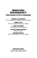Reducing Delinquency: Intervention in the Community