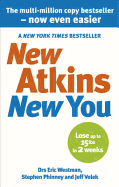 New Atkins for a New You: The Ultimate Diet for Shedding Weight and Feeling Great