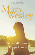 The Vacillations of Poppy Carew. Mary Wesley